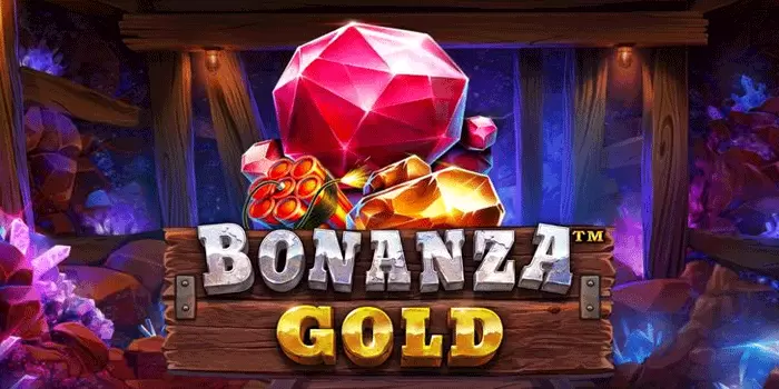 Bonanza Gold – Slot Gacor Gampang Jackpot Besar Hari Ini