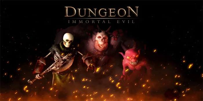 Dungeon: Immortal Evil – Menjelajahi Dunia Gelap Penuh Harta Karun & Monster