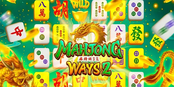 Mahjong Ways 2 – Naga Penuh Keberuntungan Besar