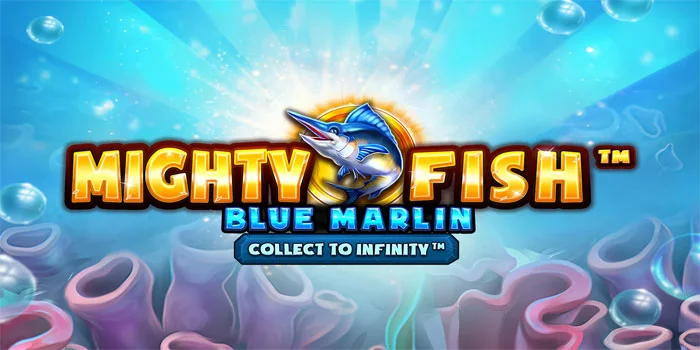 Mighty Fish: Blue Marlin – Menyelam Jauh Ke Laut Dalam Ajaib Wazdan